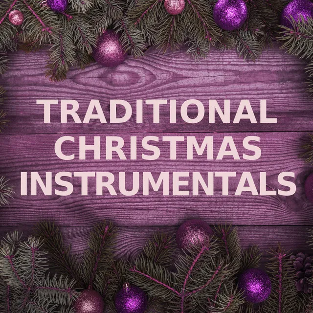 Traditional Christmas Instrumentals (Guitar Versions)