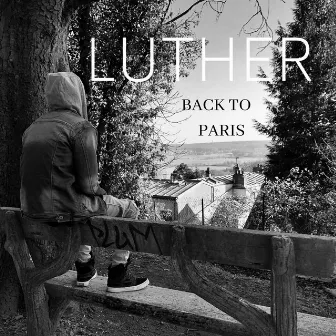 Back to Paris by Luther