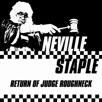 Return of Judge Roughneck by Neville Staple