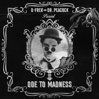 Ode to Madness by D-Frek