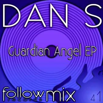 Guardian Angel EP by Dan S