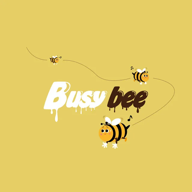 Busy bee