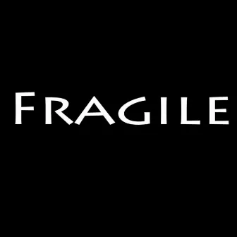 Fragile by Karmafree