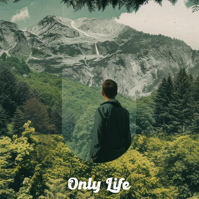 Only Life