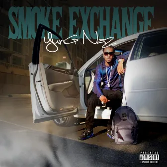 Smoke Exchange by Yung N.A.Z