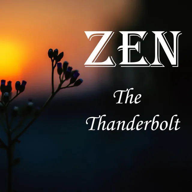 Zen The Thunderbolt