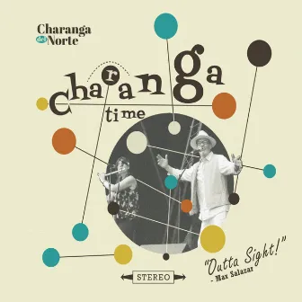 Charanga Time by Charanga Del Norte