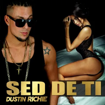 Sed de Ti by Dustin Richie