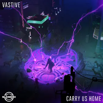 Carry Us Home by Vastive