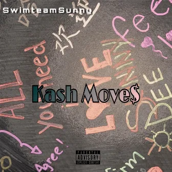 Kash Move$ by SwimteamSunny