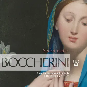 Boccherini: Stabat Mater, Op. 61 by Miguel de La Fuente