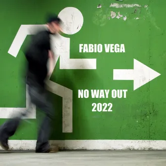 No Way Out 2022 by Fabio Vega