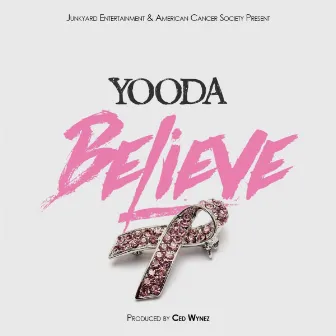 Believe by Yooda