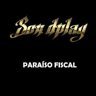 Paraíso Fiscal by SondPlay