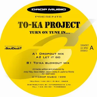 Turn On Tune In by Toka Project