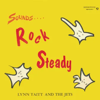 Sounds Rock Steady by Lynn Taitt & The Jets