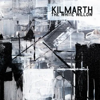 The White Willow (Radio Version) by Kilmarth