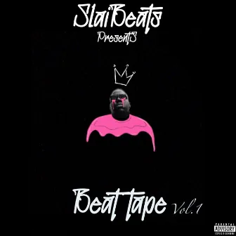 Beat Tape, Vol. 1 by SlaiBeats