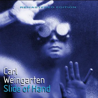 Slide of Hand by Carl Weingarten