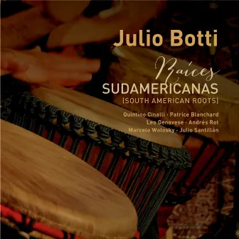 Raices Sudamericanas by Julio Botti