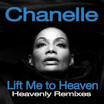 Lift Me to Heaven by Chanelle