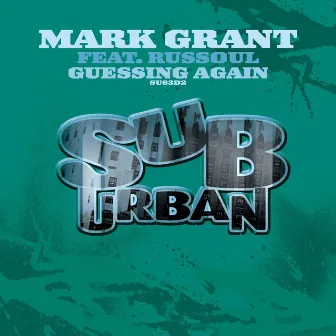 Guessin Again (feat. Russoul) by Mark Grant