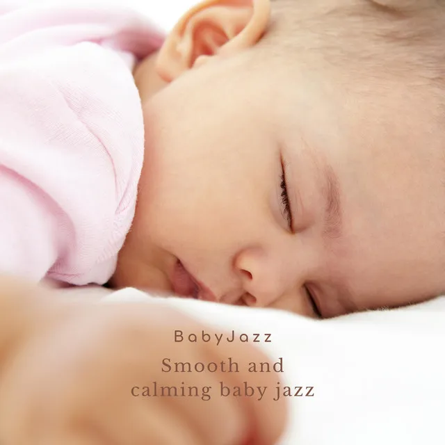 Smooth and Calming Baby Jazz