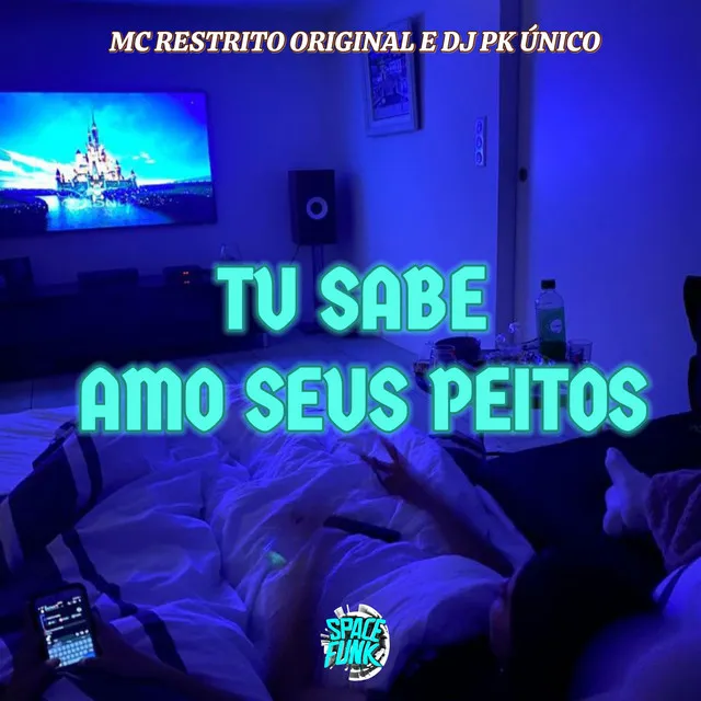 Tu Sabe Amo Seus Peitos