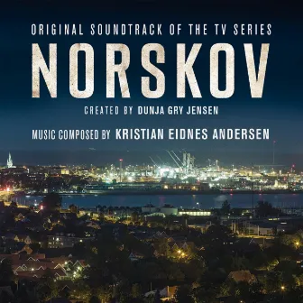 Norskov (Original Soundtrack of the TV Series) by Kristian Eidnes Andersen