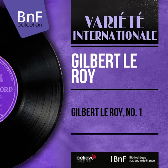 Gilbert Le Roy, no. 1 (Mono Version)