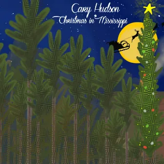 Christmas In Mississippi by Cary Hudson