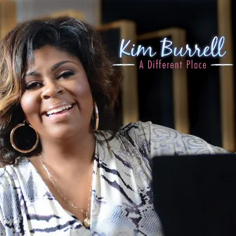 A Different Place by Kim Burrell