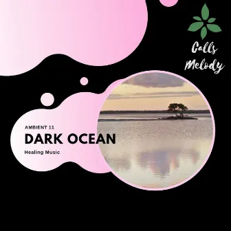 Dark Ocean - Healing Music by Sanct Devotional Club