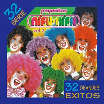 Serie 32: Payasitas Nifu Nifa, Vol. 2 by Payasitas Nifu Nifa