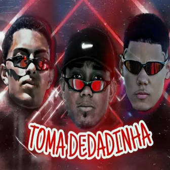 Toma Dedadinha by CARLIN NO BEAT