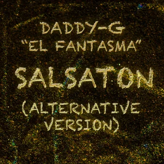 Salsaton (Alternative Version) by Daddy-G