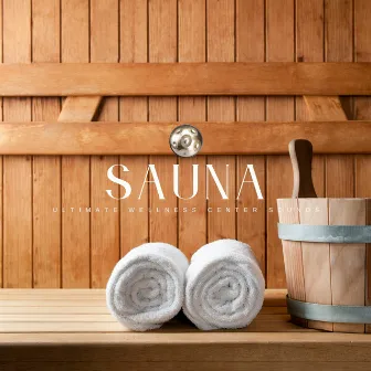 Sauna Relaxation - Ultimate Wellness Center Sounds by Relaxing Hang Drum Music