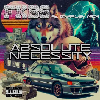 Absolute Necessity by FKB$