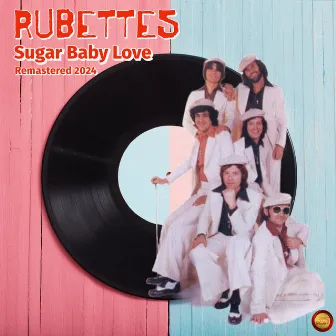 Sugar Baby Love (Remastered 2024) (Rerecording) by The Rubettes