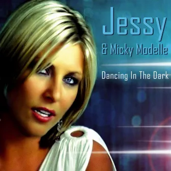 Dancing In The Dark by Jessy