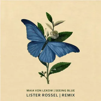 Seeing Blue (Remix) by Lister Rossel