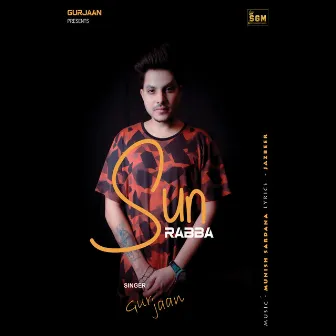 Sun Rabba by GURJAAN