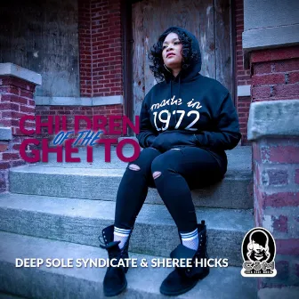 Children Of The Ghetto by Deep Sole Syndicate