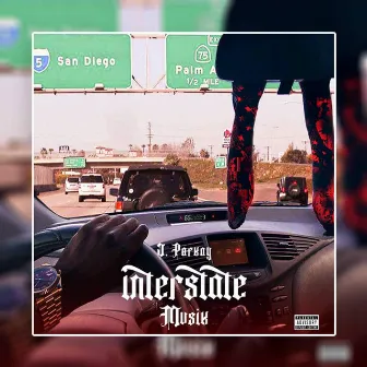 Interstate Musik by J. Parkay