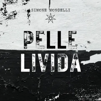 Pelle Livida by Simone Mongelli