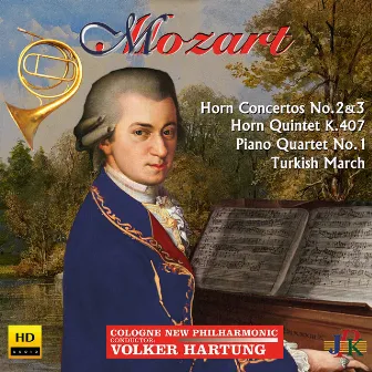 Mozart: Horn Concertos Nos. 2 & 3, Horn Quintet, K. 407 & Other Works by Michael Schubert