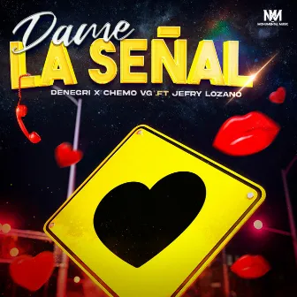 Dame La Señal by Chemo Vg