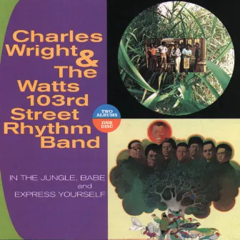 In The Jungle, Babe/Express Yourself by Charles Wright & The Watts 103rd Street Rhythm Band