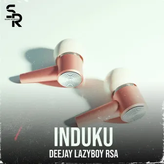 Induku by Deejay Lazyboy RSA