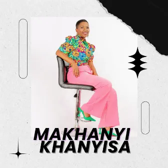 Khanyisa by Makhanyi